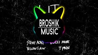 Steve Aoki &amp; Yellow Claw - Lit.feat. Gucci Mane &amp; T- pain