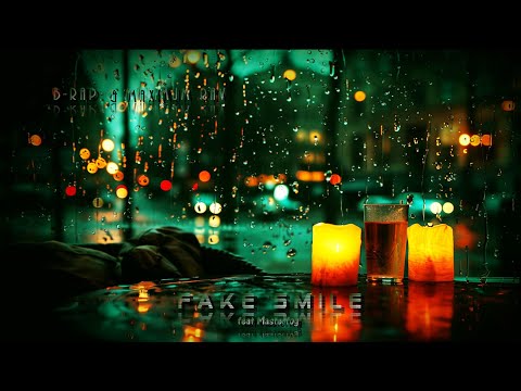 B-Rap & Maximum RAV feat Masterfog "Fake Smile" (prod by. Veysigz)