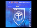 PPK - Resurection (Wellenrausch Remix) (Full ...