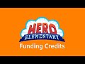 Hero Elementary Funding Credits Compilation 2020 Present