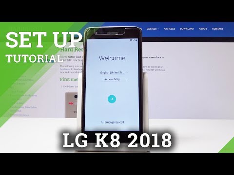 How to Set Up LG K8 2018 - Activation & Configuration Process