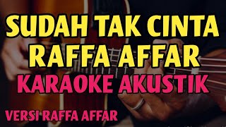 Download lagu Raffa Affar Sudah Tak Cinta Dan Jika Hati Sudah Ta... mp3