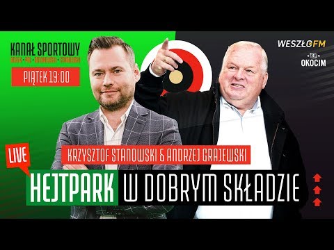 ANDRZEJ GRAJEWSKI - ANEGDOTY I WSPOMNIENIA O WIDZEWIE I NIE TYLKO - HEJT PARK W DOBRYM SKŁADZIE #64