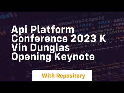 api platform conference 2023 k vin dunglas opening keynote
