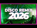 DISCO REMIX 2026 Nonstop Dance Club Music DJ Remix 2025