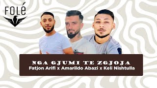 Fatjon Arifi, Amarildo Abazi & Keli Nishtulla - Nga Gjumi Te Zgjoja