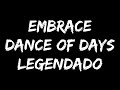 Embrace - Dance of Days (Legendado)