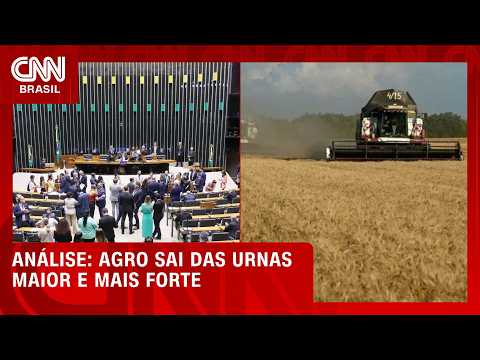 Agro sai das urnas maior e mais forte no Congresso; veja análise | LIVE CNN