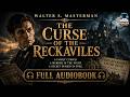 The Curse Of The Reckaviles A Gripping Mystery By Walter S Masterman