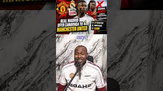 🗞️🔴 Eduardo Camavinga To Man United 😲Real Madrid Offer Camavinga To Man United Camavinga Reject 🤫