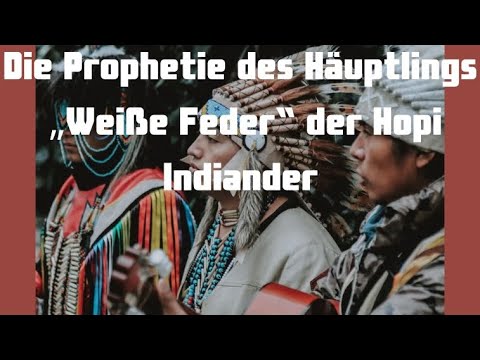 Hopi Indianer. Parallelen zu Irlmaier?