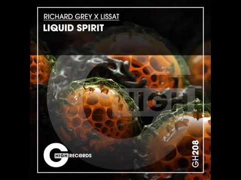 Richard Grey, Lissat - Liquid Spirit (Original Mix)