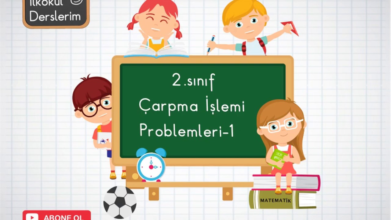 2. Sınıf Çarpma İşlemi Problemi-1