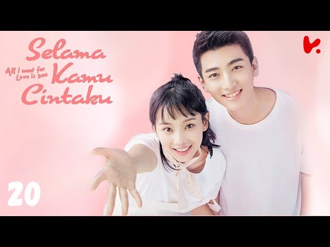 INDO SUBYang Aku Inginkan Dalam Cinta Hanya Kamu EP20 | KUKAN DRAMA
