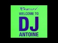 Welcome to central bay Dj Antoine 