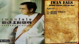 Download lagu IWAN FALS Album UNTUKMU TERKASIH (2009) Mini Album - MUSIKDOTKOM mp3 Download lagu IWAN FALS Album UNTUKMU TERKASIH (2009) Mini Album - MUSIKDOTKOM mp3