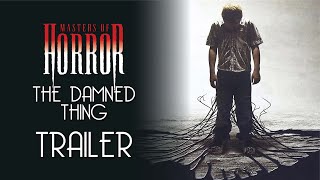 Masters of Horror: The Damned Thing Trailer Remastered HD