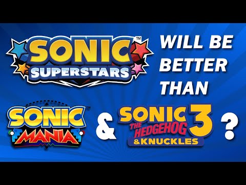 Sonic Superstars Could Be The Greatest Classic Sonic Style Game Ever