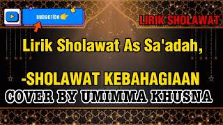 Download lagu Lirik Sholawat As Sa'adah (Sholawat Kebahagiaan) cover by Umimma Khusna mp3 Download lagu Lirik Sholawat As Sa'adah (Sholawat Kebahagiaan) cover by Umimma Khusna mp3