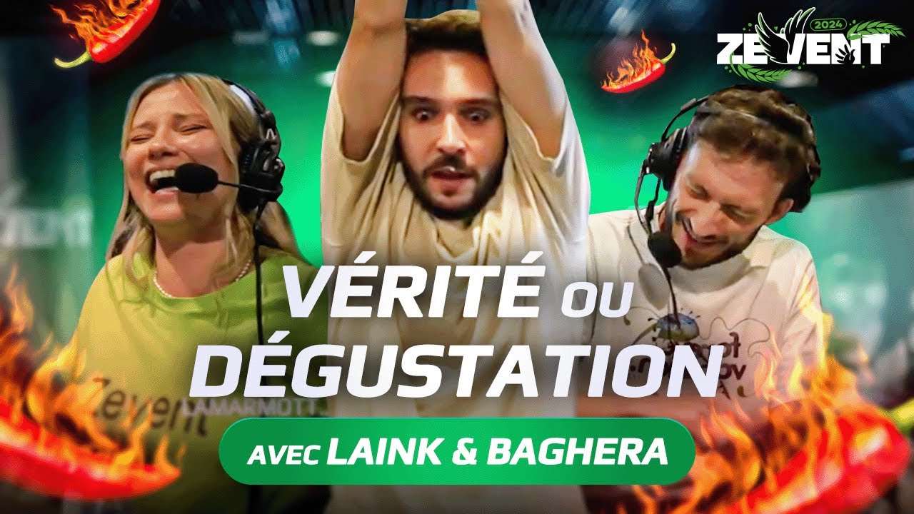 🌶️ Vérité ou dégustation avec Laink & Baghera au #ZEVENT2024 (Poca nous met en PLS)