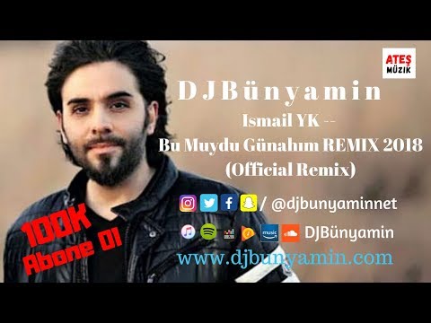 DJBünyamin ft Ismail YK -- Bu Muydu Günahım REMIX 2018 (Official Remix)