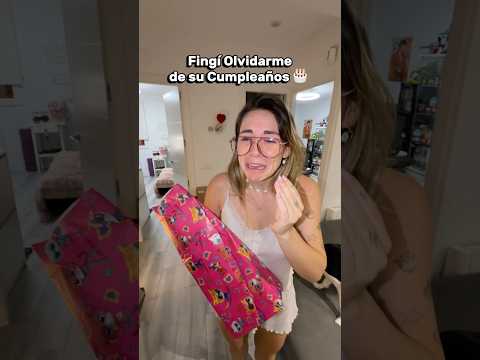 Fingí Olvidarme de su Cumpleaños 🎂
