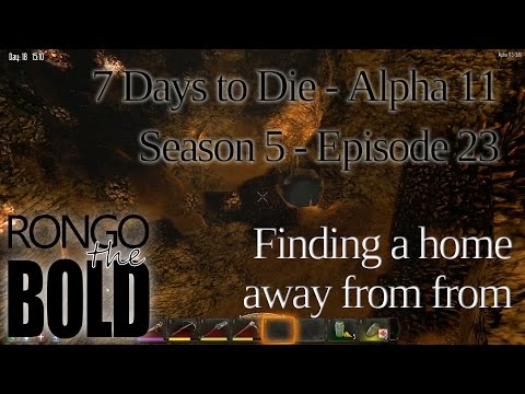 7 Days to Die | Alpha 11.3 | Season 5 - Episode 23 | Finding a home away from home