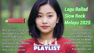 Download lagu LAGU SLOW ROCK BALLAD MELAYU 2025|Nyentuh Ke Hati💔Luka Terlalu Sadis-Cintamu Dusta mp3