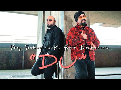 Vrej Sahagian ft. Elie Berberian - "DU"