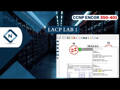 Free CCNP ENCOR 350-401 | LACP LAB 1  | Video 23