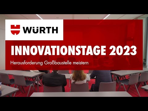 Würth Innovationstage 2023 - Herausforderung Großbaustelle meistern