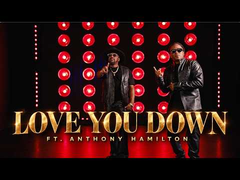 B Streezy ft. Anthony Hamilton - "LOVE YOU DOWN"