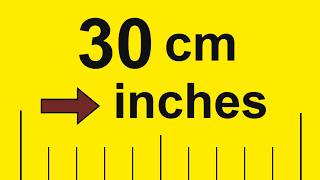 Convert 30 cm to Inches (30 cm to in)