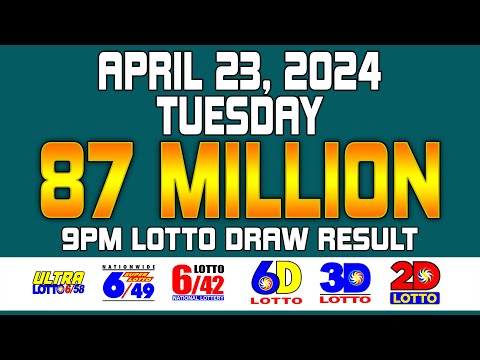 9PM Draw Lotto Result Ultra Lotto 6/58 Super Lotto 6/49 Lotto 6/42 6D 3D 2D Apr/April 23, 2024