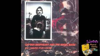 Captain Beefheart and The Magic Band &quot;The Past Sure Is Tense&quot;