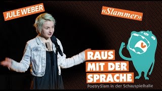 Jule Weber - Ein Freund von mir | Raus mit der Sprache 20.02.15 | Poetry Slam im Theater Bonn