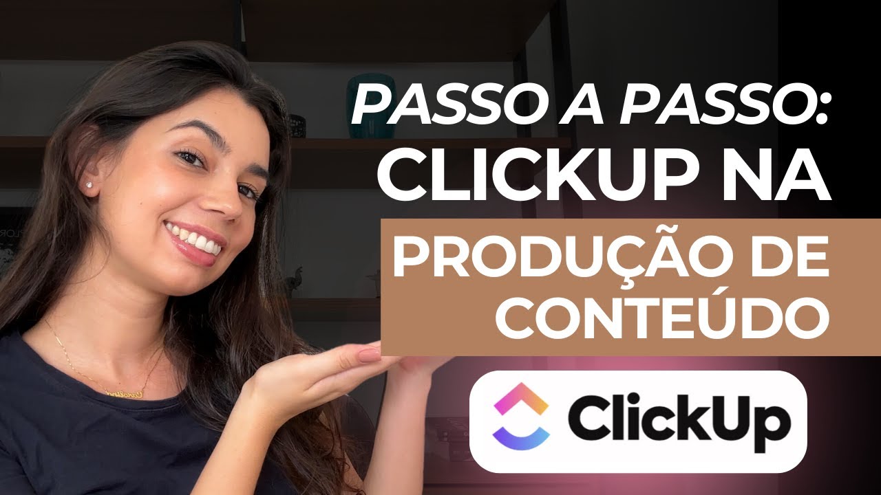 Como eu uso o CLICKUP para a produção de conteúdo e gestão das tarefas como SOCIAL MEDIA