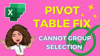 How to Fix "Cannot Group Selection" Error in Pivot Table (Excel tutorial)