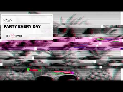 HÄWK - Party Every Day