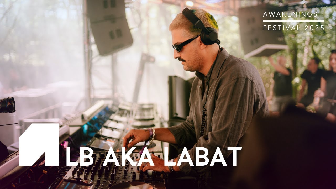Lb Aka Labat - Awakenings Festival 2025