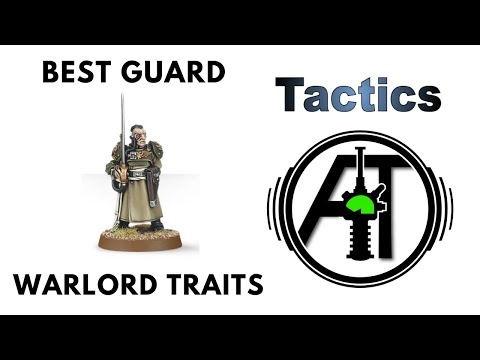 Imperial Guard Warlord Traits: Review + Tactics - Astra Militarum Codex Strategy Guide