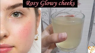 Get Rosy Glowing Cheeks At Home | Homemade Drink To Get Healthy Pink Glowing Skin | 100% Natural