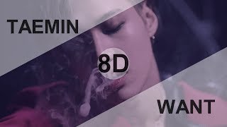 TAEMIN (태민) - WANT [8D USE HEADPHONE] 🎧