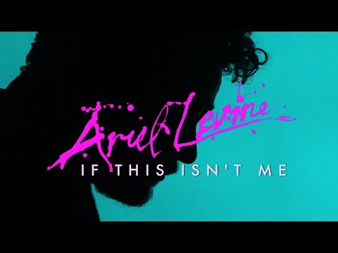 Ariel Levine | If This Isn't Me - Official Video