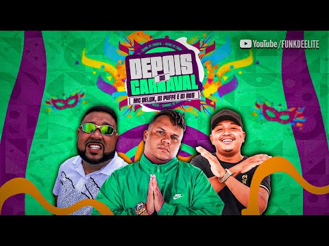 MC Delux - Depois Do Carnaval (Áudio Oficial) DJ Puffe e DJ RDS