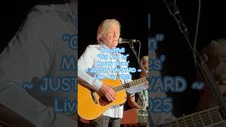 RARE! New, gorgeous cut: "OUT AND IN" by Moody Blues' Justin Hayward: Live in NH, Aug. 2025