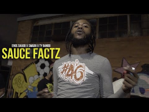 Eros DaGod x Swado x Ty Bando - "Sauce Factz" (Music Video) | Shot By @MeetTheConnectTv