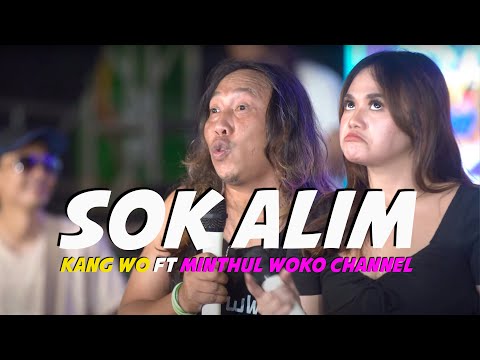 SOK ALIM - KANG WO FT MINTUL WOKO CHANNEL (OFFICIAL MUSIC VIDEO)