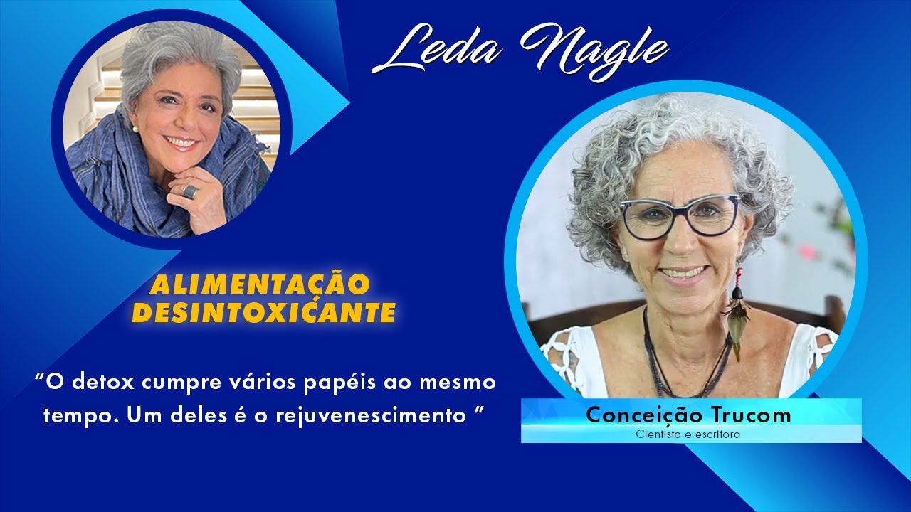 Para ficar mais jovem é preciso desintoxicar. Quer saber como ? Conceição Trucom