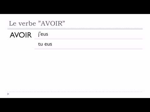 Apprenez le français = Verbe AVOIR = Indicatif = Passé simple